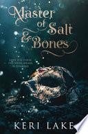 Master of Salt & Bones