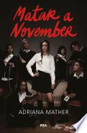 Matar a November (Matar a November 1)