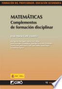 Matemáticas. Complementos de formación disciplinar