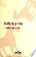 Materia Prima/ Raw Material