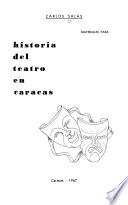 Materiales para historia del teatro en Caracas