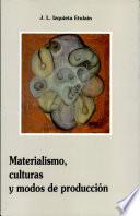 Materialismo, culturas y modos de producción