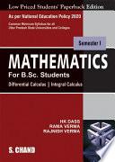 Mathematics for B.Sc. Students Semester I: Theory | Practical (Differential Calculus & Integral Calculus) NEP-UP