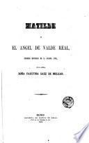 Matilde, ó, El Ángel de Valde Real
