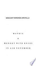 Matria & Monody with Roses in Ash November