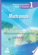 Matronas Servicio Gallego de Salud. Temario Volumen I. Temario Materias Especificas