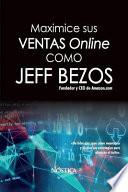 Maximice Sus Ventas Online Como Jeff Bezos