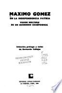 Máximo Gómez en la independencia patria