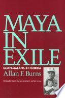 Maya In Exile