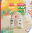 Maya Y La Máquina de Contar Cuentos
