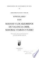 Mayans y los Arzobispos de Valencia Orbe, Mayoral y Fabián y Fuero