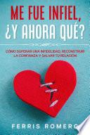 Me fue Infiel, ¿Y Ahora Qué?