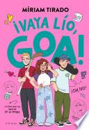 Me llamo Goa 10 - ¡Vaya lío, Goa!