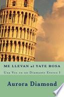 Me Llevan Al Yate Rosa