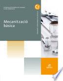 Mecanització bàsica. Ed.2017