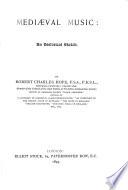 Mediæval Music: An Historical Sketch
