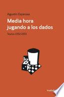 Media hora jugando a los dados