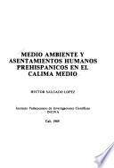 Medio ambiente y asentamientos humanos prehispánicos en el Calima medio