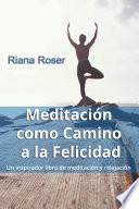 Meditación como Camino a la Felicidad