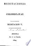 Meditaciones Colombianas. [By Juan García del Rio.]