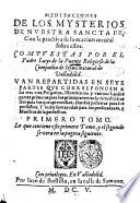Meditaciones de los mysterios de nuestra Sancta Fe, con la practica de la Oracion mental sobre ellos. Compuestas por el padre Luis de la Puente, religioso de la Compania de Iesus, ... Van repartidas en seis partes, ... Primero [-segundo! tomo