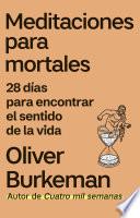 Libro Meditaciones para mortales
