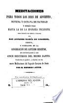Meditaciones para todos los dias de Adviento novena y octava de Navidad y demás dias hasta la Epifania inclusive