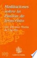 Meditaciones sobre la Pasión de Jesucristo