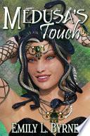 Medusa's Touch