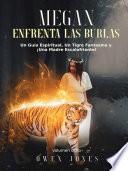 Megan enfrenta las burlas