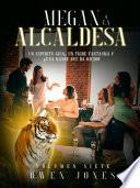 Megan y la Alcaldesa
