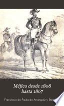 Méjico desde 1808 hasta 1867