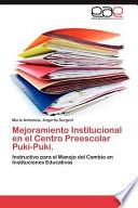Mejoramiento Institucional en El Centro Preescolar Puki-Puki