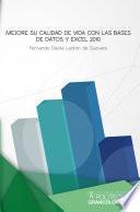 Mejore su calidad de vida con las bases de datos y Excel 2010