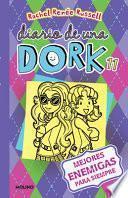 Mejores Enemigas para Siempre / Dork Diaries: Tales from a Not-So-Friendly Frenemy