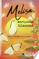 Melisa, mariposas blancas