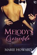 Melody's Crescendo