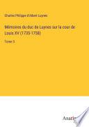 Mémoires du duc de Luynes sur la cour de Louis XV (1735-1758)