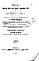 Memorable Batalla de Bailen, y biografía del ... General Don T. Reding, Baron de Biberegg, traducida del Aleman al Español por ... B. Ulrich. ... Corregida ... por ... D. M. de Neira