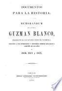 Memorandum del general Guzmán Blanco, presidente de los Estados Unidos de Venezuela