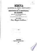 Memoria acerca del estado del Instituto de 2a. Enseñanza de Logroño leída el día... en la acto solemne de la apertura del curso de ...