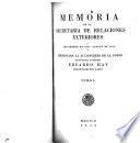 Memoria de la Secretaría de Relaciones Exteriores de ... a ... presentada a la H. Congreso de la Unión
