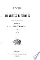 Memoria de relaciones esteriores i de colonización presentada al Congreso Nacional de ...