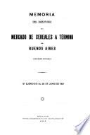 Memoria del Directorio del Mercado de Cereales a Término de Buenos Aires