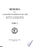 Memoria del VII Congreso PanAmericano del niño reunida en la ciudad de Mexico del 12 al 19 Octubre de 1935