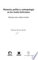 Memoria, política y antropología en los Andes bolivianos
