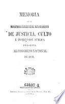 Memoria que el ministro de estado (de Chile) en el departemento de justicia, culto e instruccion publica presenta al congreso nacional
