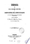 Memoria que en la solemne apertura de Archivo general de la corona de Aragon ... leyó ... M. de Bofarull y de Sartorio
