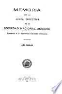 Memoria Que la Junta Directiva de la Sociedad Nacional Agraria Presenta a la Asamblea General Ordinaria