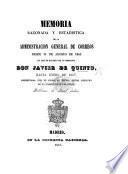 Memoria razonada y estadistica de la administracion general de correos desde 14 de Agosto de 1843, en que se encargó de su direccion J. de Quinto, hasta Enero de 1847, etc